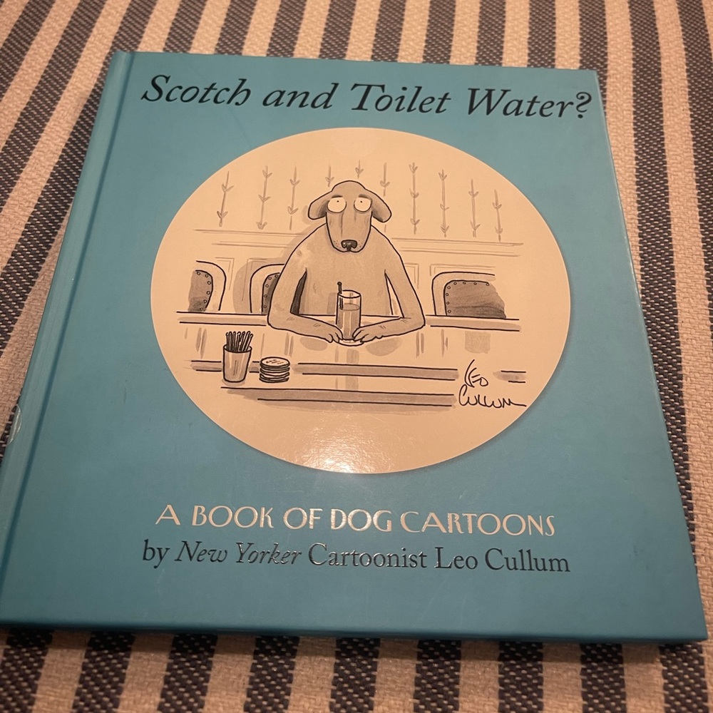 Scotch and Toilet Water? Book by New Yorker Cartoonist Leo Cullum -